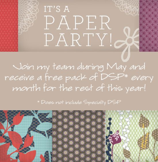 Join my team during May and receive a free pack of DSP every month for the rest of this year!