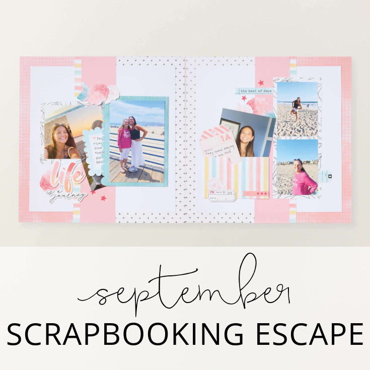 September Scrapbooking Escape  |  Extraordinary Life Scrapbooking Workshop Kit