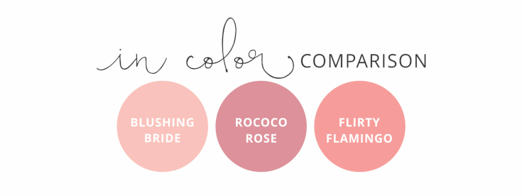 2019-2021 In Color Comparison: Blushing Bride, Rococo Rose, Flirty Flamingo