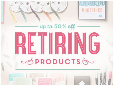 Retiring Products up to 50% off - get your favourites before they're gone! (21 April-2 June while supplies last)
