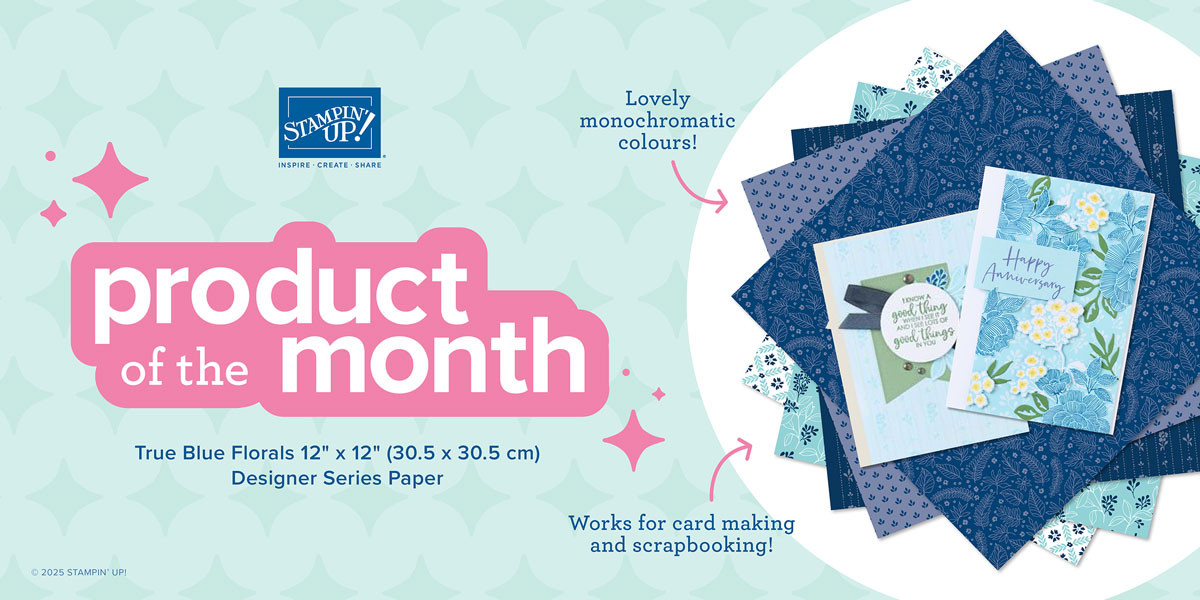 Product of the Month: True Blue Florals Designer Series Paper Product of the Month: True Blue Florals Designer Series Paper