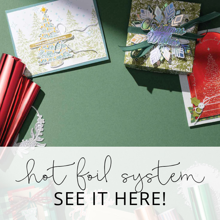 Stampin&rsquo; Hot Foil System  |  See it here!